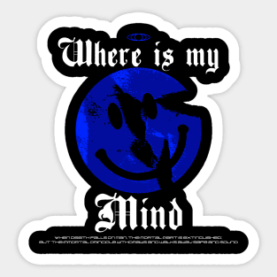 WHERE IS MY MIND BLUE Sticker